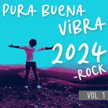 Pura Buena Vibra 2024 - Rock Vol. 1 (2023) скачать через торрент