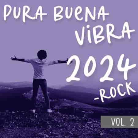 Pura Buena Vibra 2024 - Rock Vol. 2 (2023) скачать торрент
