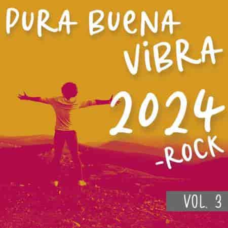 Pura Buena Vibra 2024 - Rock Vol. 3 (2023) скачать через торрент