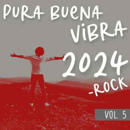 Pura Buena Vibra 2024 - Rock Vol. 5 (2023) скачать через торрент