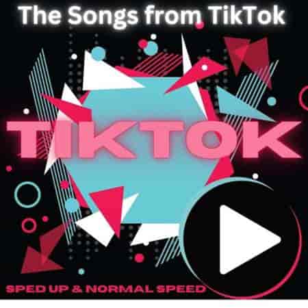 Tiktok - The Songs From Tiktok - Sped Up & Normal Speed (2023) скачать торрент