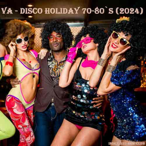Disco Holiday 70-80's (2024) скачать торрент