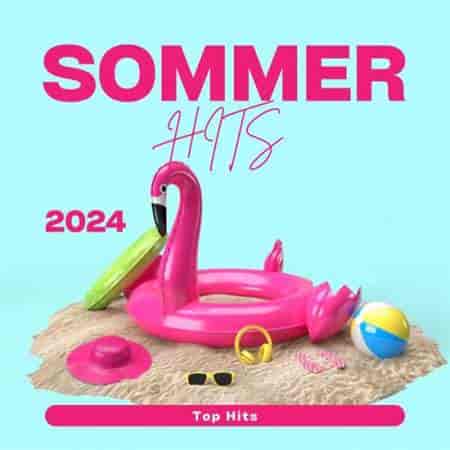 Sommer Hits - 2024 - Top Hits (2024) скачать торрент