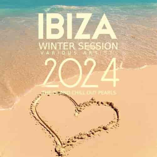 Ibiza Winter Session 2024 [The Island Chill out Pearls] (2024) скачать через торрент