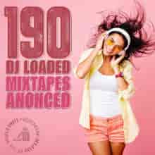 190 DJ Loaded Anonced Mixtapes (2023) скачать торрент
