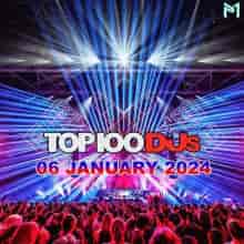 Top 100 DJs Chart (06.01) 2024 (2024) скачать через торрент