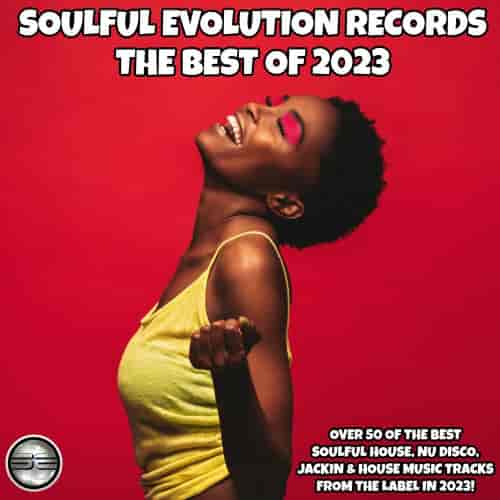 Soulful Evolution Records The Best of 2023 (2024) скачать торрент