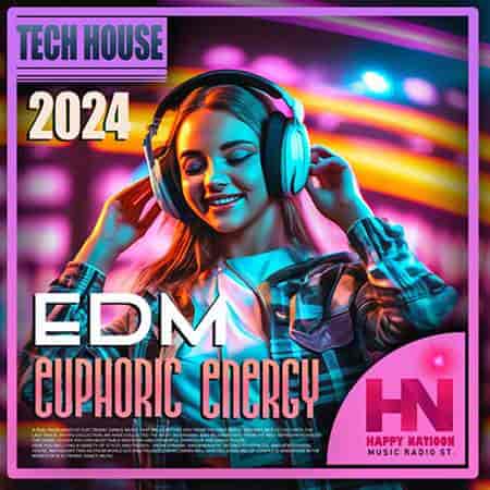 Tech House: EDM Euphoric Energy (2024) скачать торрент