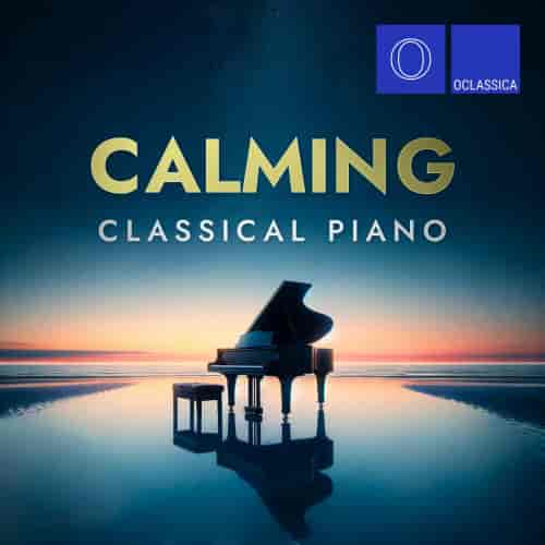 Calming Classical Piano (2024) скачать торрент