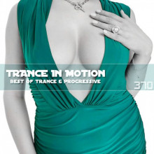 Trance In Motion Vol.370 (2024) скачать торрент