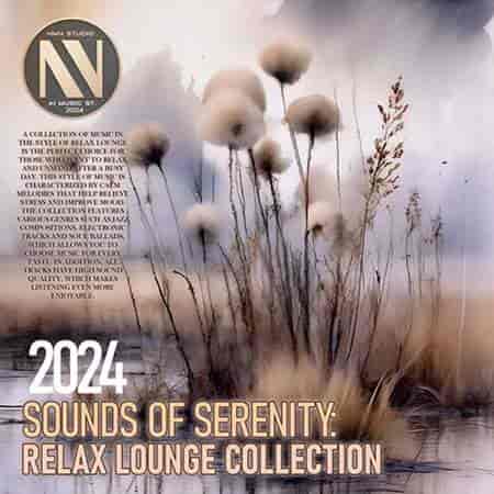 Lounge Sounds Of Serenity (2024) скачать торрент