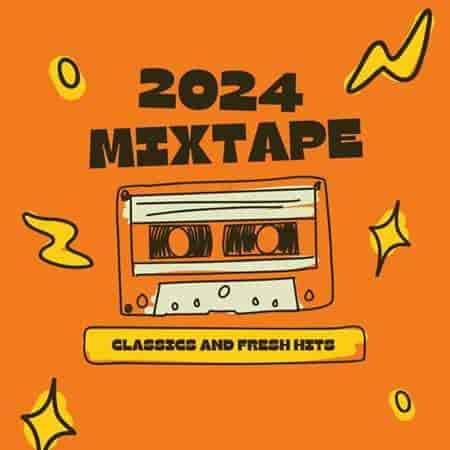 Mixtape 2024- Classics and Fresh Hits (2024) скачать торрент