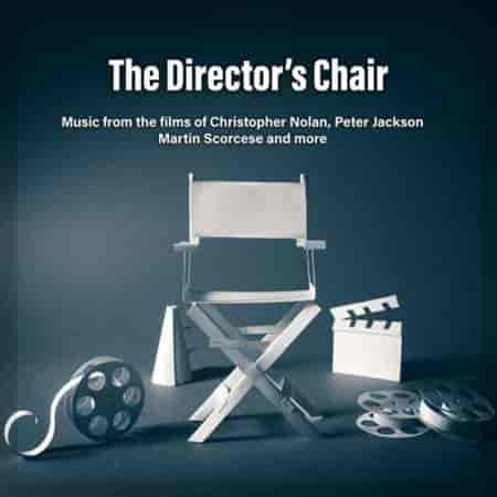 The Director's Chair: Music From The Films Of Christopher Nolan, Peter Jackson, Martin Scorsese &amp; More