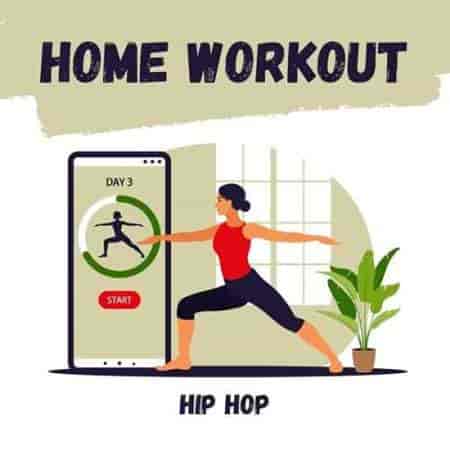 Home Workout - Hip Hop (2024) скачать торрент