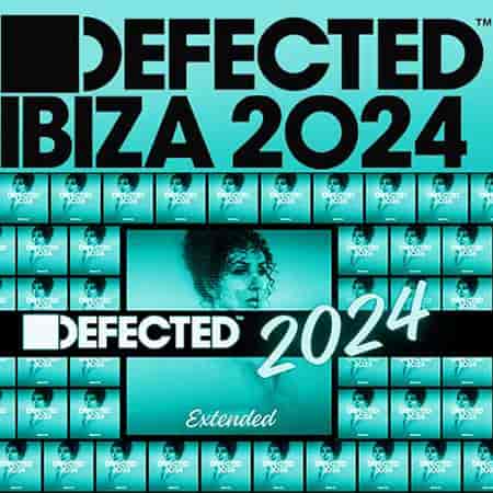 Defected Ibiza 2024 Extended (2024) скачать торрент
