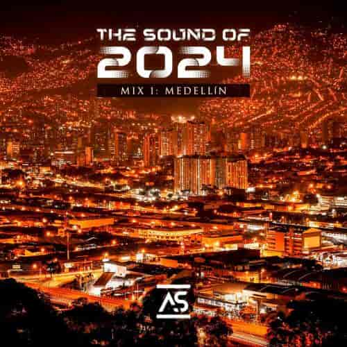 The Sound of 2024 Mix 1: Medellín (2024) скачать через торрент