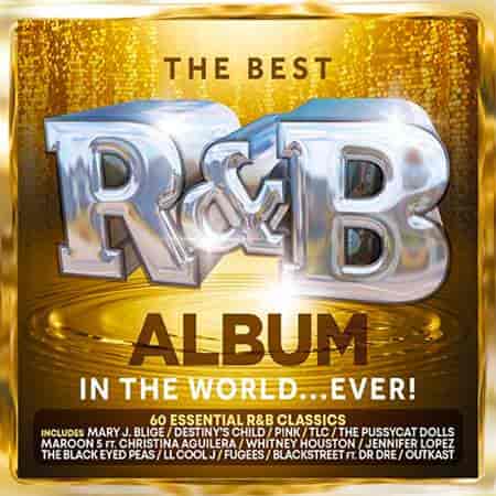 The Best R&B Classics Album In The World Ever! (2024) скачать торрент