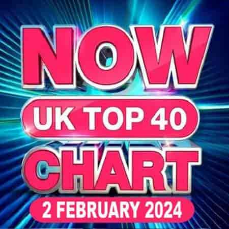 NOW UK Top 40 Chart [02.02] 2024 (2024) скачать через торрент