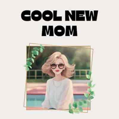 Cool New Mom (2024) скачать торрент