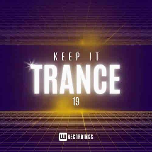 Keep It Trance Vol. 19 (2024) скачать торрент