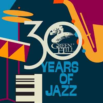 Green Hill: 30 Years Of Jazz