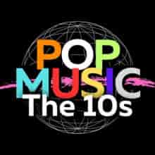 Pop Music the 10's (2024) скачать торрент