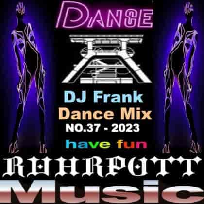 DJ Frank Dance Mix [37] (2023) скачать торрент
