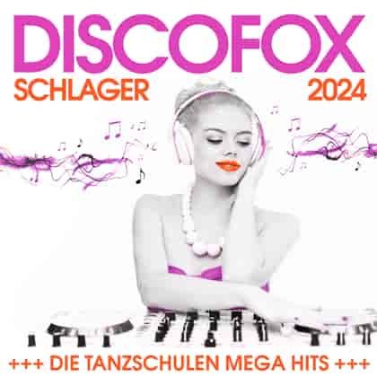 Discofox Schlager 2024