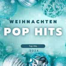 Weihnachten – Pop Hits – 2024 – Top Hits (2024) скачать через торрент