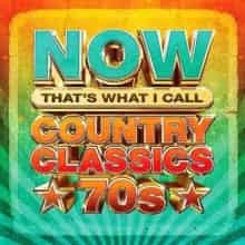 Now That’s What I Call Country Classics '70s (2024) скачать торрент