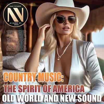 Country Music: The Spirit Of America