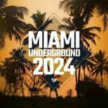 Exx Underground Miami 2024 (2024) скачать торрент