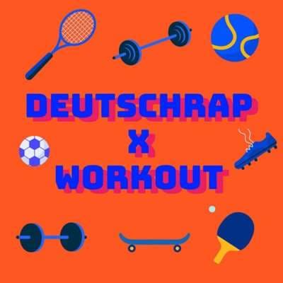 Deutschrap X Workout