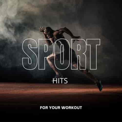 Sport - Hits for Your Workout (2024) скачать торрент