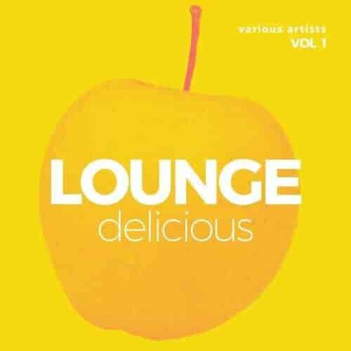 Lounge Delicious, Vol. 1