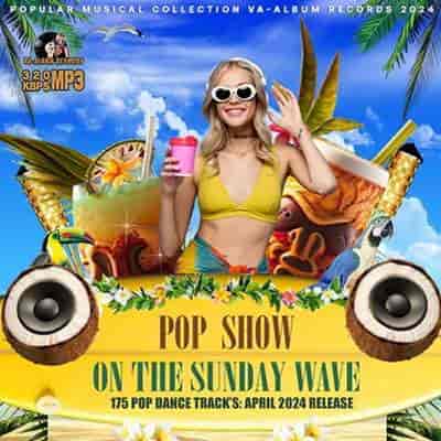 Pop Show On The Sunday Wave