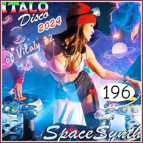 Italo Disco &amp; SpaceSynth [196]