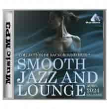 Smooth Jazz And Lounge (2024) скачать торрент