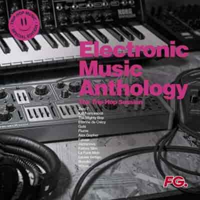 Electronic Music Anthology: The Trip-Hop Session (2024) скачать торрент