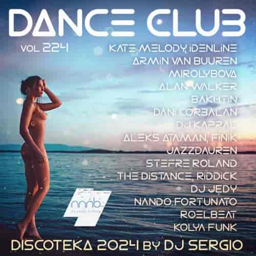 Дискотека 2024 Dance Club Vol. 224 (2024) скачать через торрент