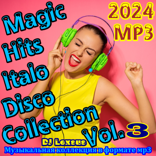 Magic Hits Italo Disco Collection Vol.3