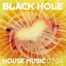 Black Hole House Music 07–24
