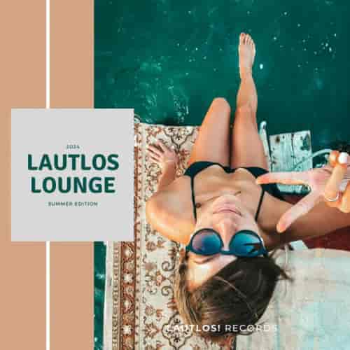Lautlos Lounge [Summer Edition 2024]