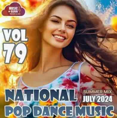 National Pop Dance Music Vol.79 (2024) скачать через торрент