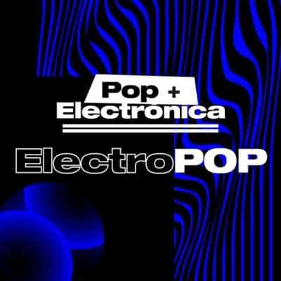 Pop + Electrónica = Electropop (2024) скачать торрент