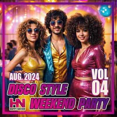 Disco Style Weekend Party Vol. 04 (2024) скачать торрент