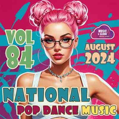 National Pop Dance Music Vol. 84 (2024) скачать торрент