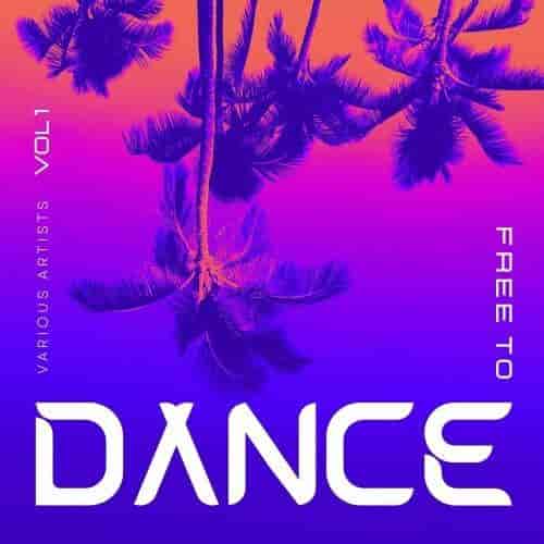 Free To Dance, Vol. 1 (2024) скачать через торрент