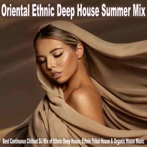 Oriental Ethnic Deep House Summer Mix