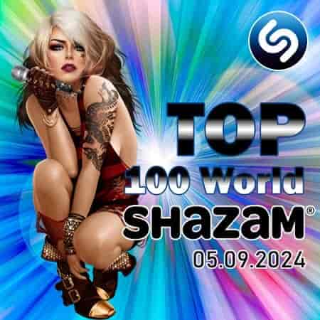 Shazam: World Top 100 [05.09.24] 2024